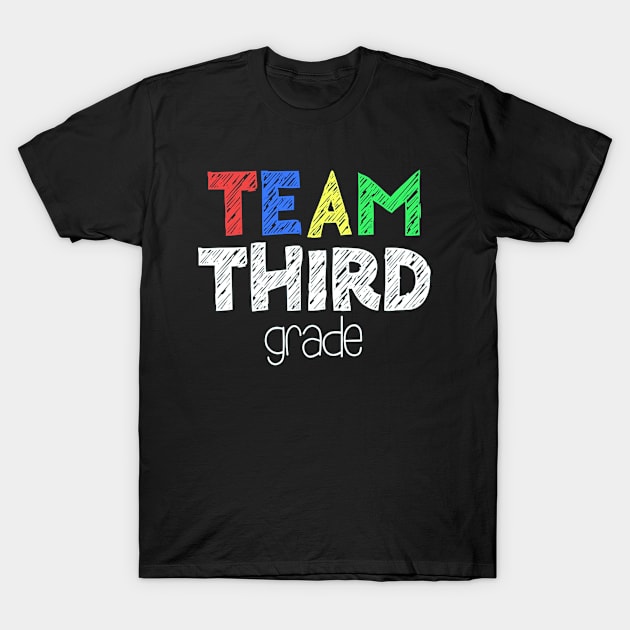 Team Third Grade  Funny 3rd Grade Back To School Gift T-Shirt by DollochanAndrewss